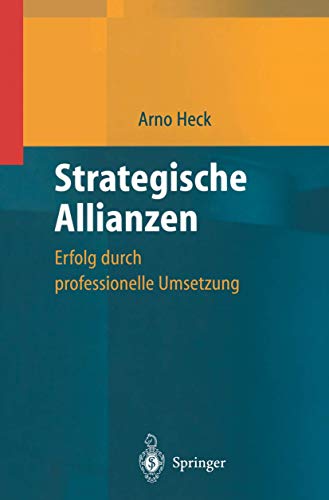 Imagen de archivo de Strategische Allianzen: Erfolg durch professionelle Umsetzung (German Edition) a la venta por Lucky's Textbooks