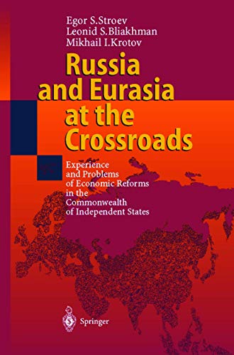 Imagen de archivo de Russia and Eurasia at the Crossroads: Experience and Problems of Economic Reforms in the Commonwealth of Independent States a la venta por Lucky's Textbooks