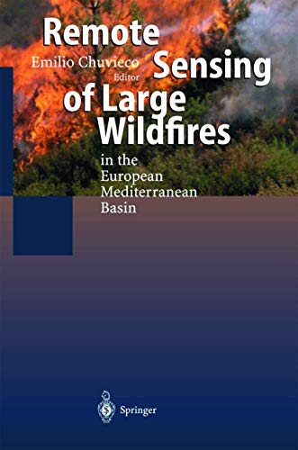 Imagen de archivo de Remote Sensing of Large Wildfires: in the European Mediterranean Basin a la venta por HPB-Red