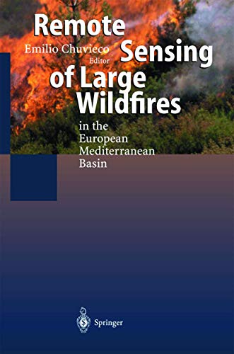 Stock image for Remote Sensing of Large Wildfires: in the European Mediterranean Basin for sale by HPB-Red