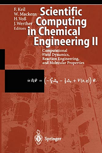 Stock image for Scientific Computing in Chemical Engineering II: Computational Fluid Dynamics, Reaction Engineering, and Molecular Properties for sale by Lucky's Textbooks