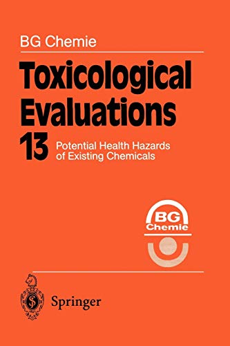 Beispielbild fr Toxicological Evaluations: Potential Health Hazards of Existing Chemicals (Toxicological Evaluations, 13) zum Verkauf von Lucky's Textbooks