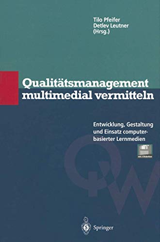 9783642644108: Qualittsmanagement multimedial vermitteln: Entwicklung, Gestaltung und Einsatz computerbasierter Lernmedien (Qualittswissen) (German Edition)