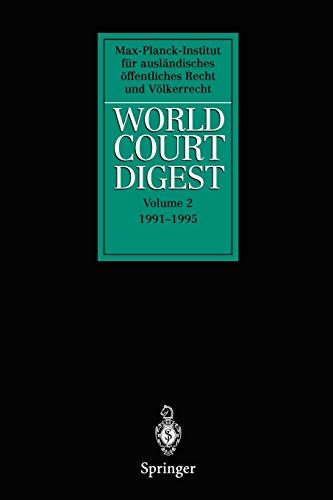 9783642645037: World Court Digest: Volume 2 1991 – 1995 (World Court Digest, 2)