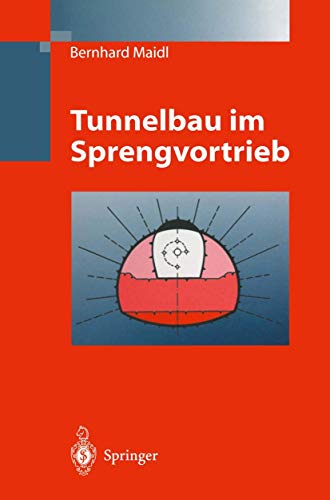 Stock image for Tunnelbau im Sprengvortrieb (German Edition) for sale by Lucky's Textbooks