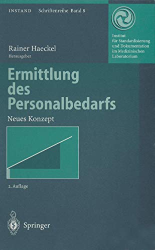 9783642646003: Ermittlung des Personalbedarfs: Neues Konzept: 8 (INSTAND-Schriftenreihe)