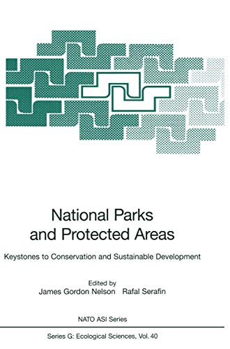 Stock image for National Parks and Protected Areas: Keystones to Conservation and Sustainable Development (Nato ASI Subseries G:, 40) for sale by Lucky's Textbooks