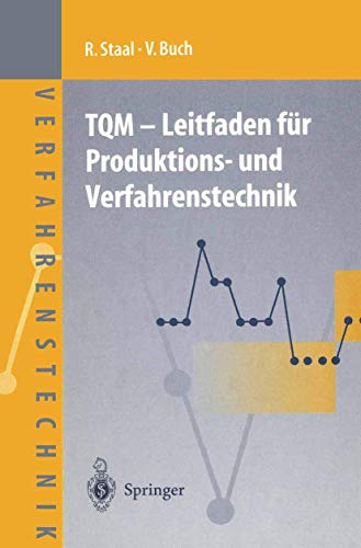 Imagen de archivo de TQM ? Leitfaden fr Produktions- und Verfahrenstechnik (Chemische Technik Verfahrenstechnik) (German Edition) a la venta por Lucky's Textbooks