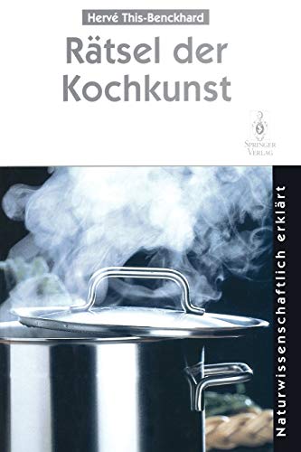9783642647246: Ratsel Der Kochkunst: Naturwissenschaftlich Erklart