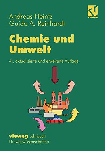 Stock image for Chemie und Umwelt: Ein Studienbuch fr Chemiker, Physiker, Boilogen und Geologen (German Edition) for sale by Lucky's Textbooks