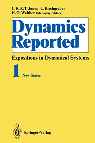 Stock image for Dynamics Reported. Expositions in Dynamical Systems. New Series 1. for sale by Gast & Hoyer GmbH