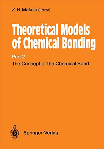 9783642647734: The Concept of the Chemical Bond: Theoretical Models of Chemical Bonding Part 2