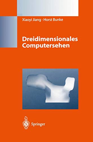 Imagen de archivo de Dreidimensionales Computersehen: Gewinnung und Analyse von Tiefenbildern (German Edition) a la venta por medimops