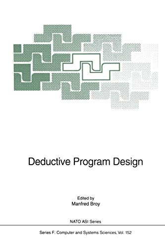Beispielbild fr Deductive Program Design (NATO ASI Subseries F:, 152) zum Verkauf von Lucky's Textbooks