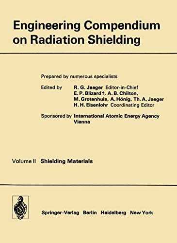 Imagen de archivo de Engineering Compendium on Radiation Shielding: Volume 2: Shielding Materials a la venta por GF Books, Inc.