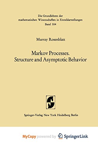 9783642652394: Markov Processes, Structure and Asymptotic Behavior
