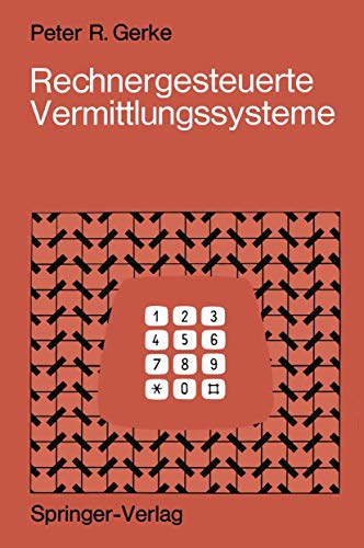 Stock image for Rechnergesteuerte Vermittlungssysteme (German Edition) for sale by Lucky's Textbooks