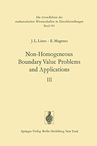 Non-Homogeneous Boundary Value Problems and Applications: Volume III (Grundlehren der mathematischen Wissenschaften) (9783642653957) by Lions, Jacques Louis L.; Magenes, Enrico