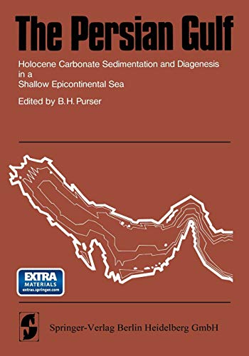 9783642655470: The Persian Gulf: Holocene Carbonate Sedimentation And Diagenesis In A Shallow Epicontinental Sea