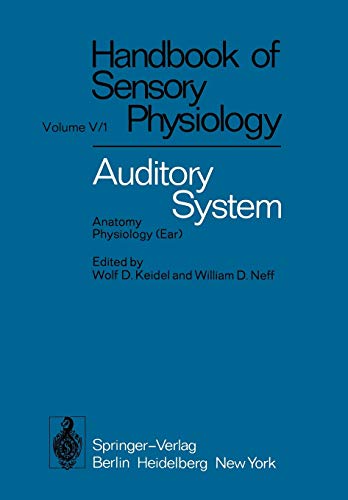 9783642658310: Auditory System: Anatomy Physiology (Ear): 5 / 1 (Handbook of Sensory Physiology)
