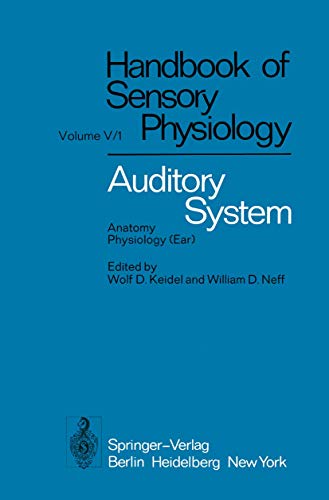 9783642658310: Auditory System: Anatomy Physiology (Ear) (Handbook of Sensory Physiology, 5 / 1)