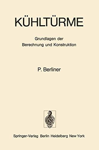 9783642658563: Kuhlturme: Grundlagen Der Berechnung Und Konstruktion