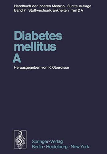 Imagen de archivo de Diabetes mellitus  A (Handbuch der inneren Medizin, 7 / 2 / A) (German Edition) a la venta por Lucky's Textbooks