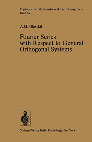 9783642660580: Fourier Series with Respect to General Orthogonal Systems: 86 (Ergebnisse der Mathematik und ihrer Grenzgebiete. 2. Folge)