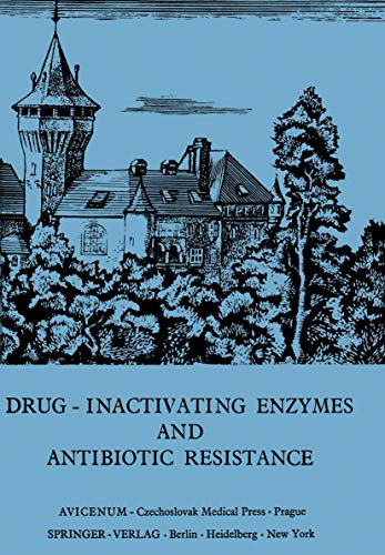 Stock image for Drug-Inactivating Enzymes and Antibiotic Resistance: 2nd International Symposium on Antibiotic Resistance Castle of Smolenice, Czechoslovakia 1974 for sale by Lucky's Textbooks
