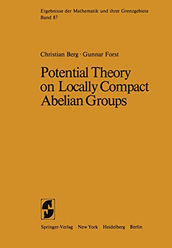 Imagen de archivo de Potential Theory on Locally Compact Abelian Groups (Ergebnisse der Mathematik und ihrer Grenzgebiete. 2. Folge, 87) a la venta por Lucky's Textbooks