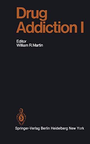 9783642666148: Drug Addiction I: Morphine, Sedative/Hypnotic and Alcohol Dependence: 45 / 1 (Handbook of Experimental Pharmacology)