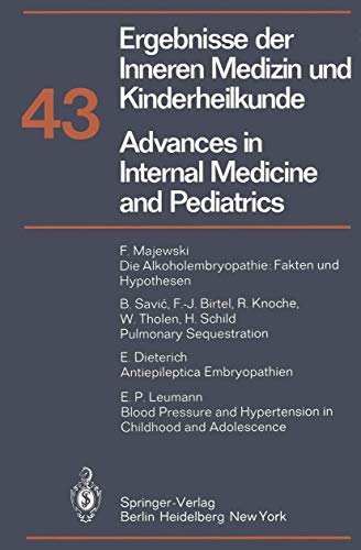 9783642673818: Advances in Internal Medicine and Pediatrics/Ergebnisse der Inneren Medizin und Kinderheilkunde: 43 (Ergebnisse der Inneren Medizin und ... in Internal Medicine and Pediatrics, 43)