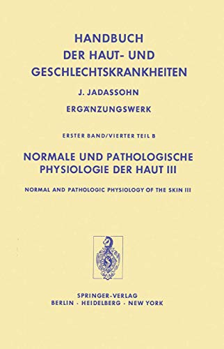 Stock image for Normale Und Pathologische Physiologie Der Haut III / Normal and Pathologic Physiology of the Skin III: Vol 3 for sale by Revaluation Books