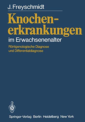 Stock image for Knochenerkrankungen Im Erwachsenenalter: Rontgenologische Diagnose Und Differentialdiagnose for sale by Ria Christie Collections