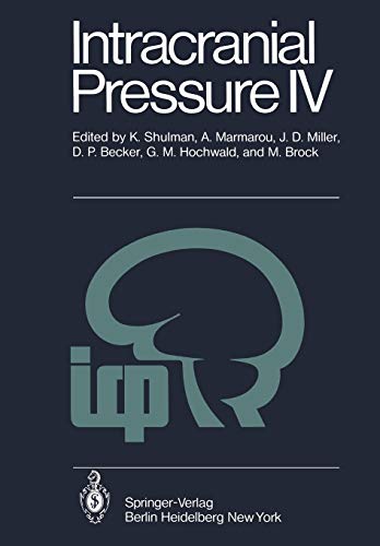 9783642675454: Intracranial Pressure IV: Proceedings of the Fourth International Symposium on Intracranial Pressure. Held at Williamsburg/Virginia, USA, June 10-14, 1979