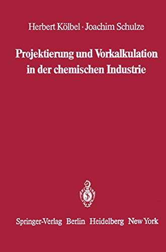 Imagen de archivo de Projektierung und Vorkalkulation in der chemischen Industrie (German Edition) a la venta por Lucky's Textbooks
