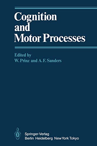 9783642693847: Cognition and Motor Processes