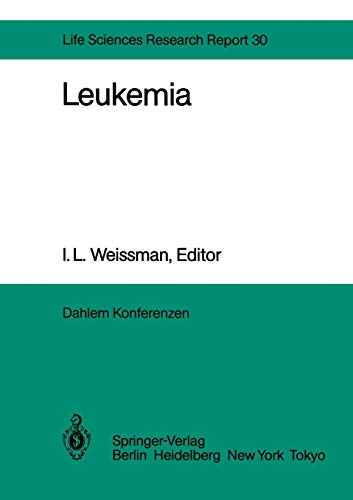 Beispielbild fr Leukemia: Report of the Dahlem Workshop on Leukemia Berlin 1983, November 13?18 (Dahlem Workshop Report, 30) zum Verkauf von Lucky's Textbooks