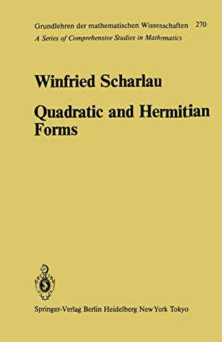 9783642699733: Quadratic and Hermitian Forms: 270 (Grundlehren der mathematischen Wissenschaften)