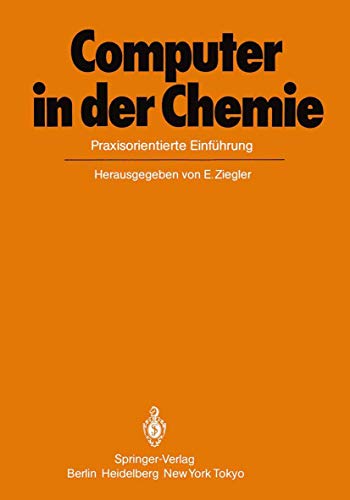 Stock image for Computer in Der Chemie: Praxisorientierte Einf Hrung for sale by Revaluation Books