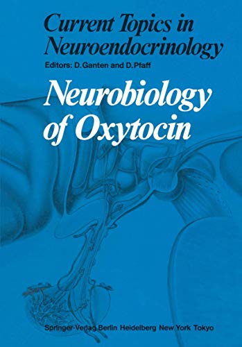 9783642704161: Neurobiology of Oxytocin: 6 (Current Topics in Neuroendocrinology)