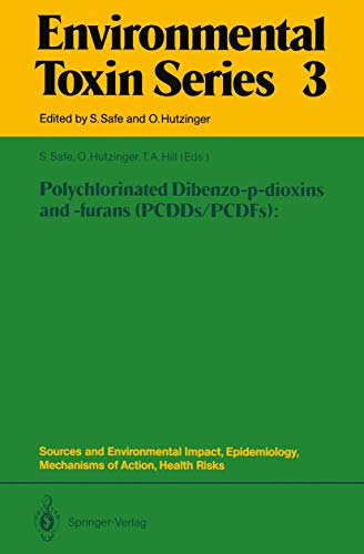 Stock image for Polychlorinated Dibenzo-p-dioxins and -furans (PCDDs/PCDFs): Sources and Environmental Impact, Epidemiology, Mechanisms of Action, Health Risks (Environmental Toxin Series, 3) for sale by Lucky's Textbooks