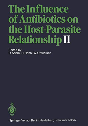 9783642707506: The Influence of Antibiotics on the Host-Parasite Relationship II