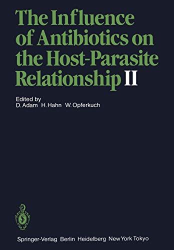 9783642707506: The Influence of Antibiotics on the Host-Parasite Relationship II