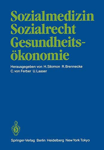 9783642709333: Sozialmedizin Sozialrecht Gesundheitsokonomie: Wissenschaftliche Jahrestagung 1984 Der Deutschen Gesellschaft Fur Sozialmedizin 20. 22. September 1984 in Osnabruck