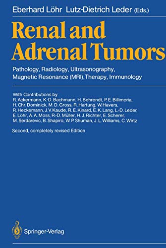 9783642712098: Renal and Adrenal Tumors: Pathology, Radiology, Ultrasonography, Magnetic Resonance (MRI), Therapy, Immunology