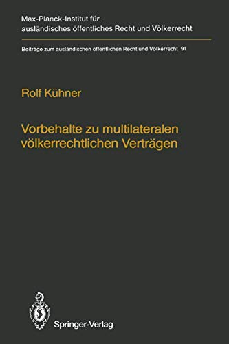 9783642712784: Vorbehalte zu multilateralen vlkerrechtlichen Vertrgen / Reservations to Multilateral Treaties (Beitrge zum auslndischen ffentlichen Recht und Vlkerrecht) (German Edition)