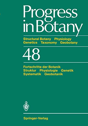 Progress in Botany : Structural Botany Physiology Genetics Taxonomy Geobotany / Fortschritte der Botanik Struktur Physiologie Genetik Systematik Geobotanik - Karl Esser