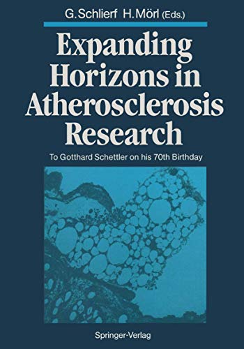 9783642717550: Expanding Horizons in Atherosclerosis Research: To Gotthard Schettler on his 70th Birthday