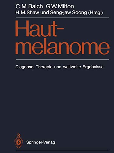 Imagen de archivo de Hautmelanome: Diagnose, Therapie Und Weltweite Ergebnisse a la venta por Revaluation Books